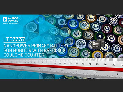 LTC3337:Nanopower電池健康狀態監測器和精密庫侖計數器