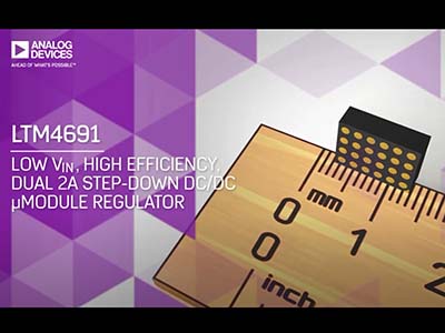 LTM4691：適用於DSP和FPGA的微型負載點µModule®穩壓器
